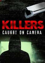 S4 E7 Killers: Caught on Camera Season 4 Episode 7