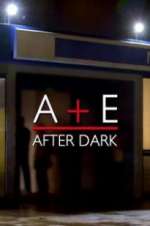 S7 E7 A&E After Dark Season 7 Episode 7